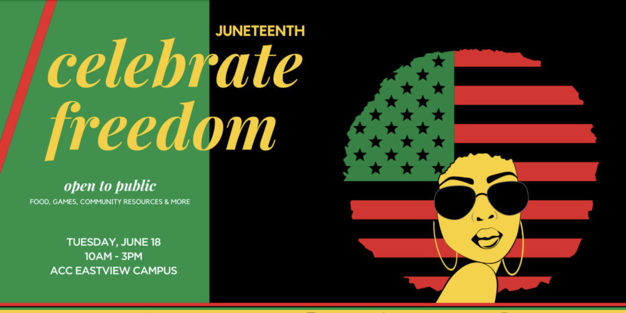 Join us! Celebrate Juneteenth with ACC on June 18 at Eastview Campus